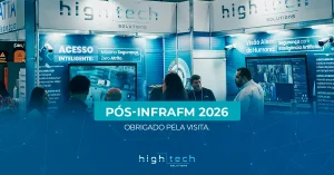 InfraFM 2026: Case Banco BV e as Soluções Apresentadas pela High Tech Solutions