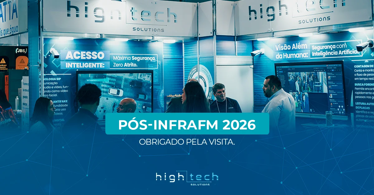 InfraFM 2026: Case Banco BV e as Soluções Apresentadas pela High Tech Solutions